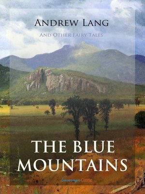 cover image of The Blue Mountains and Other Fairy Tales